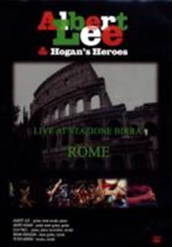 Albert Lee & Hogans Heroes - Live At Stazione Birra, Rome