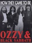 Black Sabbath - Ozzy & Black Sabbath: How They Came