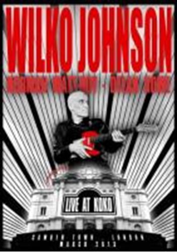 Wilko Johnson - Live: Koko, London March '13