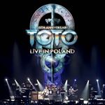 Toto - 35th Anniversary Tour - Poland