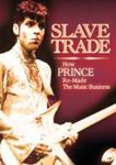 Prince - Slave Trade