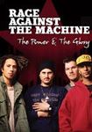 Rage Against the Machine - Power & The Glory