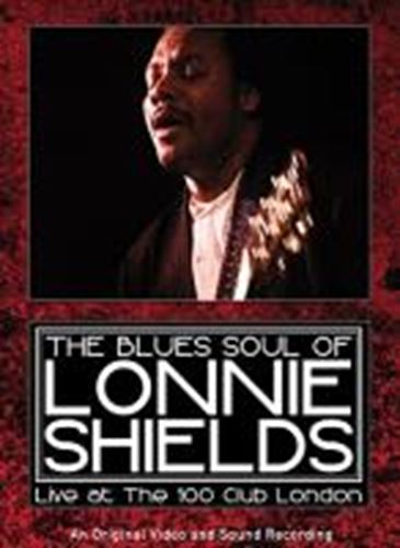 Lonnie Shields - Blues Soul Of Lonnie Shields