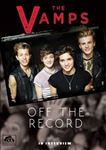 The Vamps - Off The Record