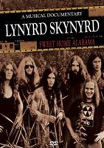 Lynyrd Skynyrd - Sweet Home Alamaba: Documentary