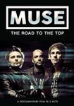 Muse - The Road To The Top: Documentary