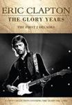 Eric Clapton - The Glory Years