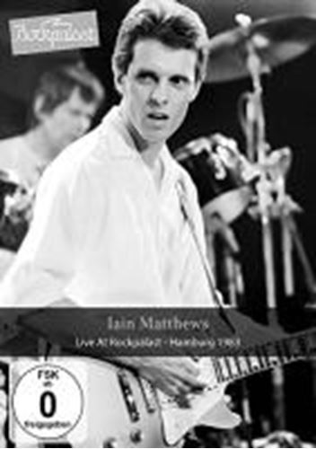 Iain Matthews - Live At Rockpalast