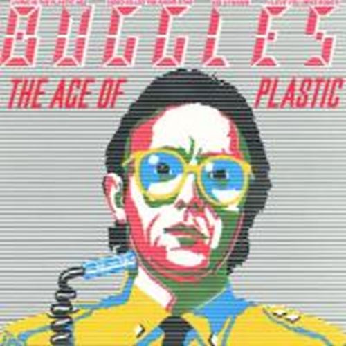 Buggles - Age of plastic