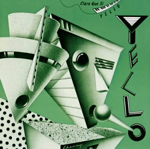 Yello - Claro que si