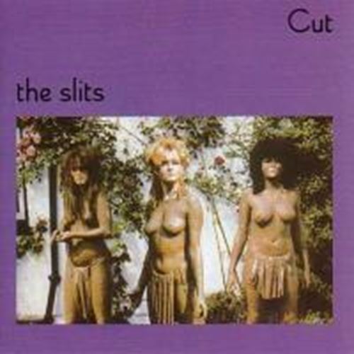 The Slits - Cut