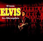 Elvis Presley - From Elvis in Memphis