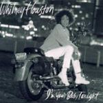 Whitney Houston - I'm your baby tonight