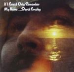 David Crosby - If I could only remember my