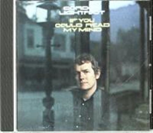 Gordon Lightfoot - If you could read my mind