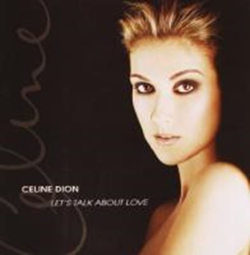 Celine Dion - Lets talk about love