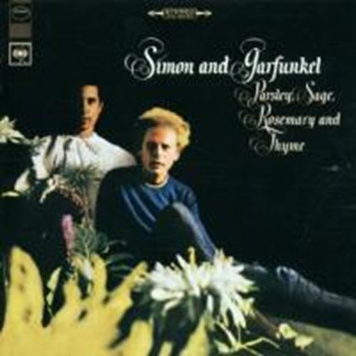 Simon & Garfunkel - Parsley sage rosemary