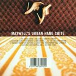 Maxwell - Urban hang suite