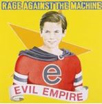 Rage Against the Machine - Evil empire