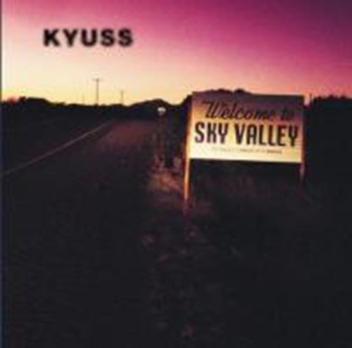 Kyuss - Sky valley