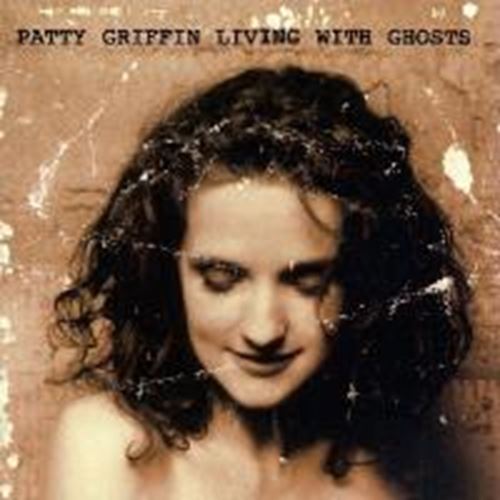 Patty Griffin - Living with ghosts