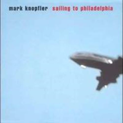 Mark Knopfler - Sailing to Philadelphia