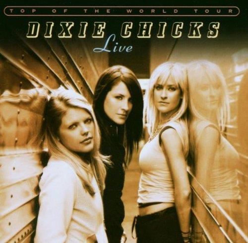 Dixie Chicks - Top of the world tour