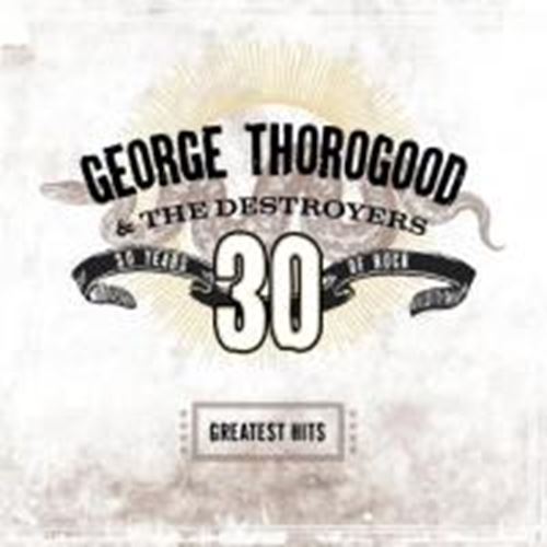 George Thorogood - Greatest hits