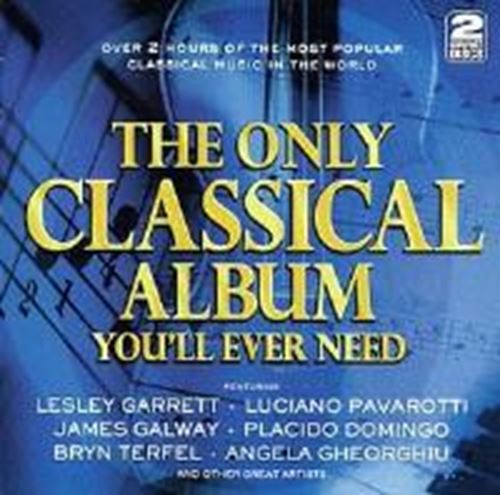 Various - Only Classical Album You Need