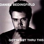 Daniel Bedingfield - Gotta get thru this