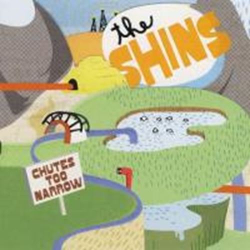 The Shins - Chutes too narrow