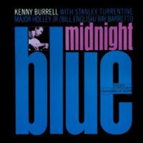 Kenny Burrell - Midnight Blue Rvg