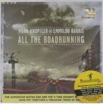 Mark Knopfler/emmylou Harris - All The Roadrunning