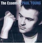 Paul Young - The Essential Paul Young