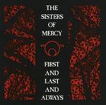 Sisters of Mercy - First And Last And Always