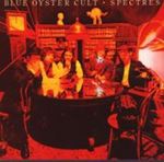 Blue Oyster Cult - Spectres