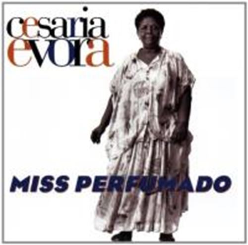 Cesaria Evora - Miss Perfumado