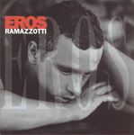 Eros Ramazzotti - Eros