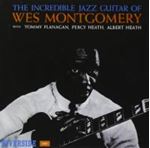 Wes Montgomery - Incredible Jazz Guitar