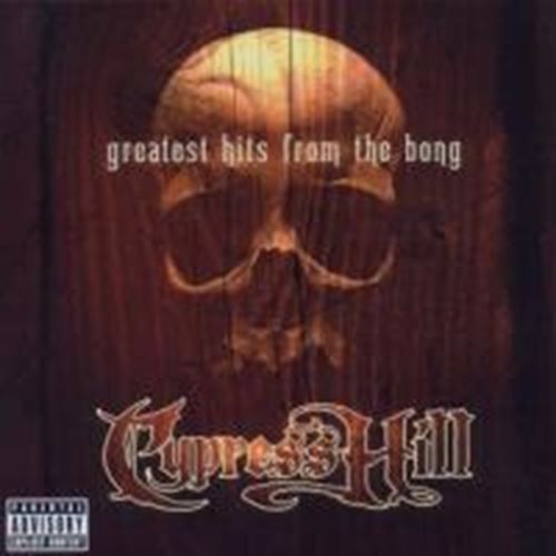 Cypress Hill - Greatest Hits From The Bong