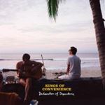 Kings of Convenience - Declaration Of Dependence