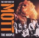 Mott the Hoople - The Very Best Of Mott The Hoople