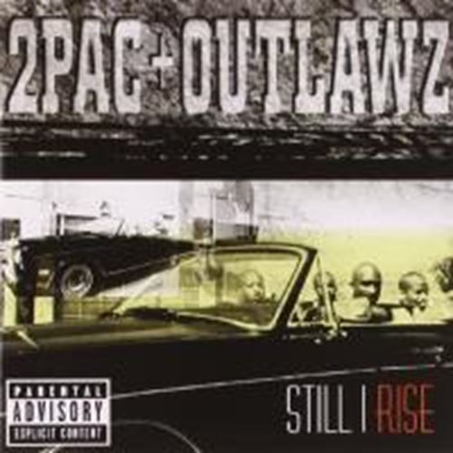 2 Pac/Outlawz - Still I Rise