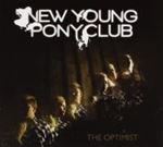 New Young Pony Club - The Optimist