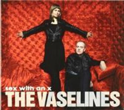 Vaselines - Sex With An X