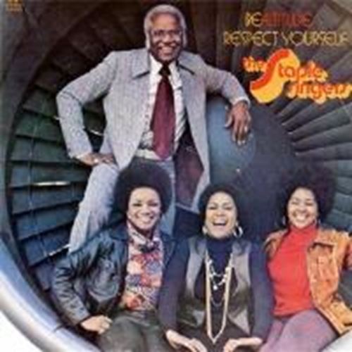 Staple Singers - Be Altitude - Respect Yourself