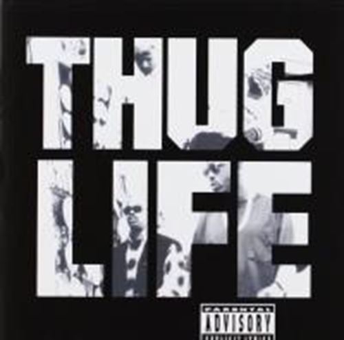 2 Pac - Thug Life