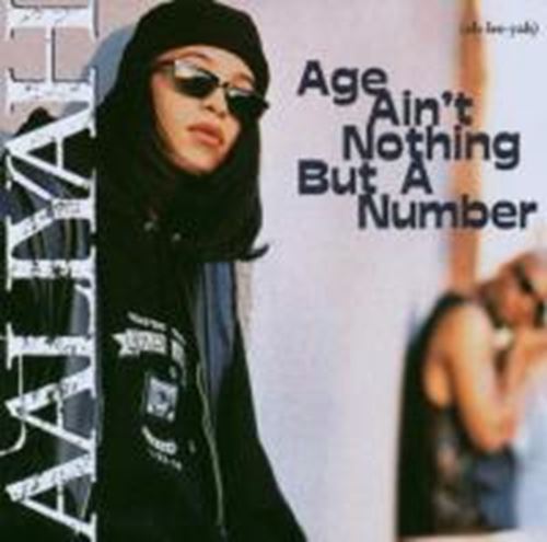 Aaliyah - Age Aint Nothing But A Number