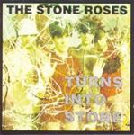 Stone Roses - Turns Into Stone