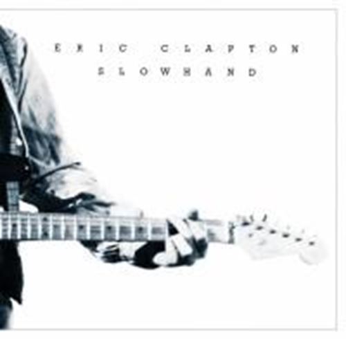 Eric Clapton - Slowhand 35th Anniversary